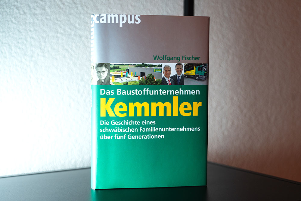 Buch „Baustoffunternehmen Kemmler“ zum 125-jährigen Jubiläum: Kemmler Geschichte seit 1885 – Kemmler Tradition, Familiengeschichte Kemmler, Entstehung Firmen-Familie Kemmler.